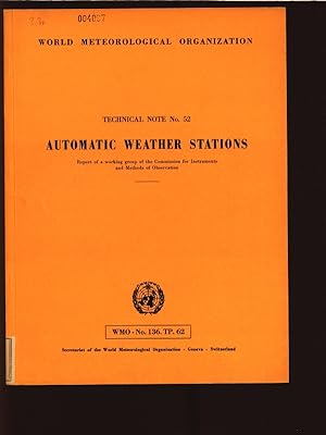 Seller image for World Meteorological Organization: Technical Note, No. 52. Automatic Weather Stations. for sale by Antiquariat Bookfarm