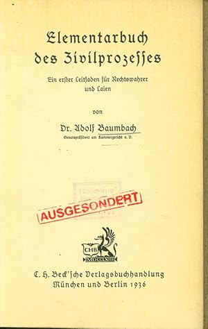 Imagen del vendedor de Elementarbuch des Zivilprozesses. Ein erster Leitfaden fr Rechtswahrer und Laien. a la venta por Antiquariat Bookfarm