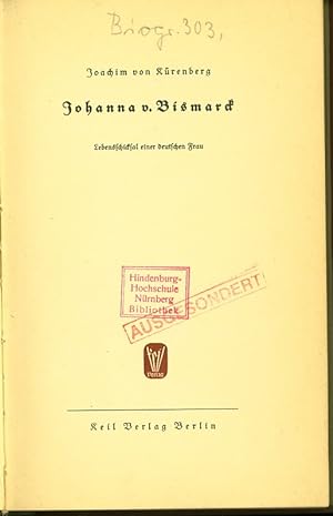 Bild des Verkufers fr Johanna v. Bismarck. Lebensschicksal einer deutschen Frau. zum Verkauf von Antiquariat Bookfarm