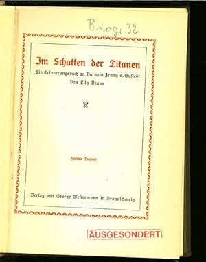 Seller image for Im Schatten der Titanen. Ein Erinnerungsbuch an Baronin Jenny v. Gustedt. for sale by Antiquariat Bookfarm