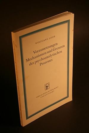 Seller image for Voraussetzungen, Mechanismen und Grenzen des psychoanalytischen Prozesses. for sale by Steven Wolfe Books
