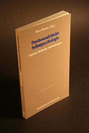 Image du vendeur pour Psychoanalytische Selbstpsychologie. Theorie, Methode, Anwendungen. mis en vente par Steven Wolfe Books