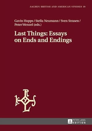Image du vendeur pour Last Things: Essays on Ends and Endings mis en vente par AHA-BUCH GmbH