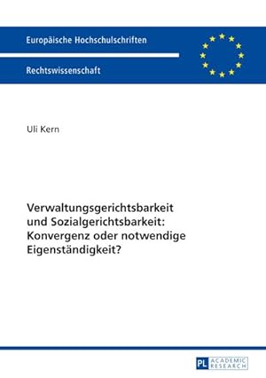 Bild des Verkufers fr Verwaltungsgerichtsbarkeit und Sozialgerichtsbarkeit: Konvergenz oder notwendige Eigenstndigkeit? zum Verkauf von AHA-BUCH GmbH