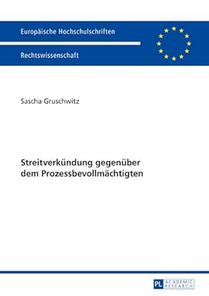 Imagen del vendedor de Streitverkndung gegenber dem Prozessbevollmchtigten a la venta por AHA-BUCH GmbH