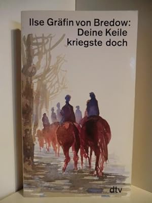 Imagen del vendedor de Deine Keile kriegste doch a la venta por Antiquariat Weber