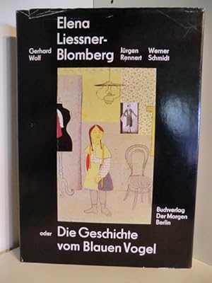 Seller image for Elena Liessner-Blomberg oder Die Geschichte vom Blauen Vogel for sale by Antiquariat Weber