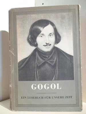Bild des Verkufers fr Gogol. Ein Lesebuch fr unsere Zeit zum Verkauf von Antiquariat Weber