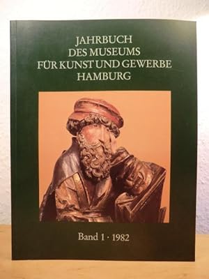 Imagen del vendedor de Jahrbuch des Museums fr Kunst und Gewerbe Hamburg. Neue Folge, Band 1, 1982 a la venta por Antiquariat Weber