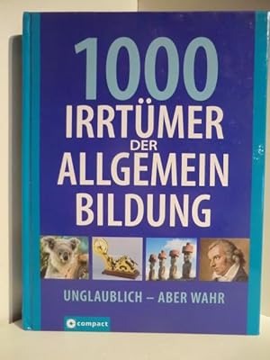 Bild des Verkufers fr 1000 Irrtmer der Allgemeinbildung zum Verkauf von Antiquariat Weber