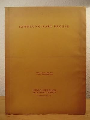 Sammlung Karl Bacher, Frankfurt am Main - Versteigerung am 7. und 8. Dezember 1932