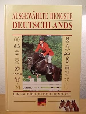Ausgewählte Hengste Deutschlands 2004 / 2005. Ein Jahrbuch der Hengste