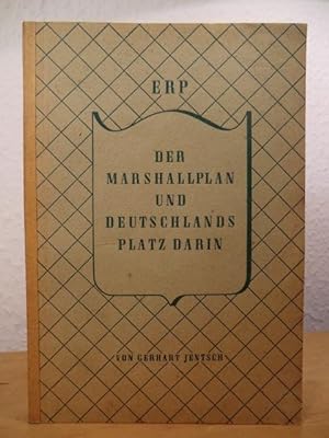 Imagen del vendedor de ERP. Der Marshallplan und Deutschlands Platz darin a la venta por Antiquariat Weber