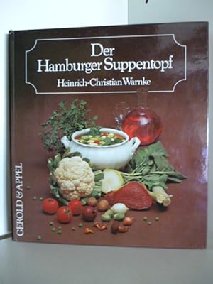 Bild des Verkufers fr Der Hamburger Suppentopf zum Verkauf von Antiquariat Weber