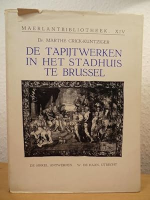Seller image for De Tapijtwerken in het Stadhuis te Brussel. Maerlantbibliothek XIV for sale by Antiquariat Weber