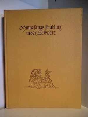 Seller image for Minnesangs Frhling in der Schweiz for sale by Antiquariat Weber
