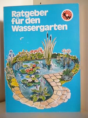 Bild des Verkufers fr Ratgeber fr den Wassergarten zum Verkauf von Antiquariat Weber