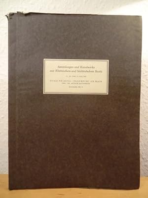 Katalog Nr. 51. Sammlungen und Kunstwerke aus Rheinischem und Süddeutschem Besitz. Versteigerung ...