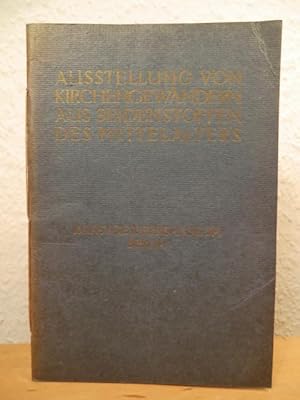 Bild des Verkufers fr Ausstellung von Kirchengewndern aus Seidenstoffen des Mittelalters im Lichthof des Kunstgewerbemuseums vom 23. November 2011 bis 31. Januar 1912 zum Verkauf von Antiquariat Weber