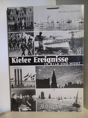 Seller image for Kieler Ereignisse in Bild und Wort for sale by Antiquariat Weber