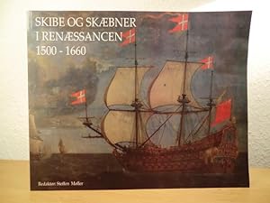 Bild des Verkufers fr Skibe og Skbner i Renssancen 1500 - 1660 zum Verkauf von Antiquariat Weber