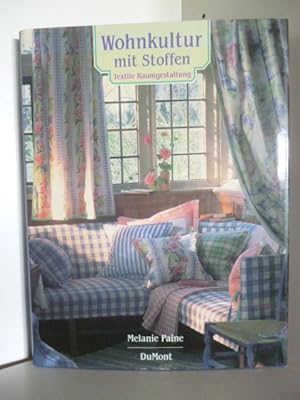 Bild des Verkufers fr Wohnkultur mit Stoffen. Textile Raumgestaltung. zum Verkauf von Antiquariat Weber