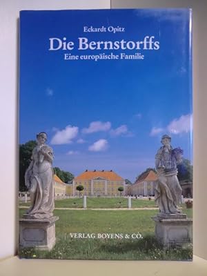 Seller image for Die Bernstorffs. Eine europische Familie for sale by Antiquariat Weber
