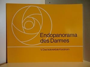Seller image for Endopanorama de Darmes. V. Das kolorektale Karzinom for sale by Antiquariat Weber