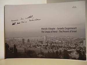 Bild des Verkufers fr Herzls Utopie - Israels Gegenwart. The Utopia of Herzl - The Present of Israel zum Verkauf von Antiquariat Weber