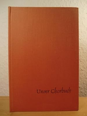 Imagen del vendedor de Unser Chorbuch fr gemischte Stimmen 8. - 11. Schuljahr a la venta por Antiquariat Weber