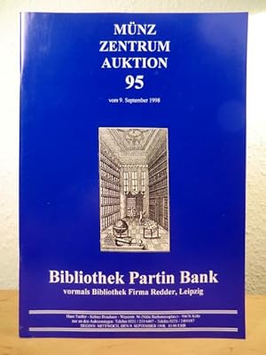 Auktion 95 am 9. September 1998: Bibliothek Partin Bank, vormals Bibliothek Firma Reeder, Leipzig