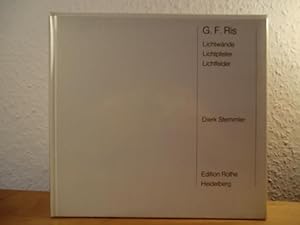 Seller image for G. F. Ris. Lichtwnde - Lichtpfeiler - Lichtfelder (signiert von G. F. Ris) for sale by Antiquariat Weber