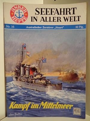 Bild des Verkufers fr Anker-Hefte - Seefahrt in aller Welt. Heft Nr 35. Australischer Zerstrer Stuart. Kampf im Mittelmeer. zum Verkauf von Antiquariat Weber