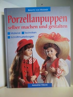 Seller image for Porzellanpuppen selber machen und gestalten. Material, Technik, Schnittmusterbogen for sale by Antiquariat Weber