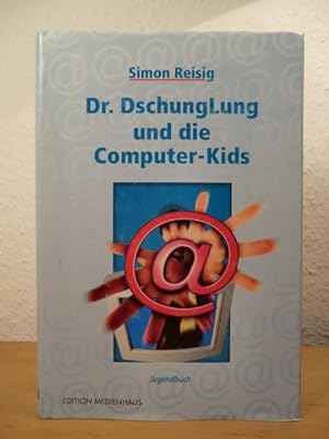 Bild des Verkufers fr Dr. DschungLung und die Computer-Kids. Jugendbuch (signiert) zum Verkauf von Antiquariat Weber