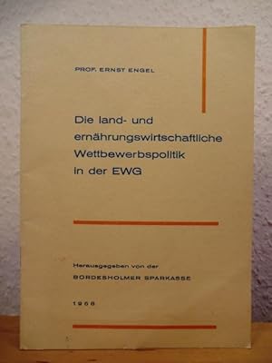 Seller image for Die land- und ernhrungswissenschaftliche Wettbewerbspolitik in der EWG for sale by Antiquariat Weber