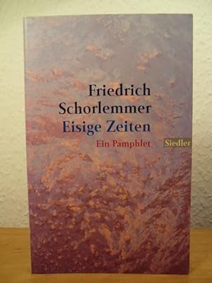 Seller image for Eisige Zeiten. Ein Pamphlet for sale by Antiquariat Weber