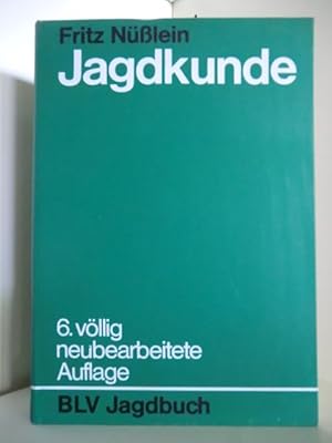 Jagdkunde. Ein Lehrbuch zur Einführung in das Waidwerk.