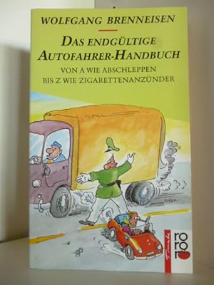 Bild des Verkufers fr Das endgltige Autofahrer-Handbuch zum Verkauf von Antiquariat Weber
