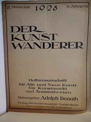 Bild des Verkufers fr Der Kunstwanderer 1. / 2. Oktoberheft 1928, 10. Jahrgang zum Verkauf von Antiquariat Weber