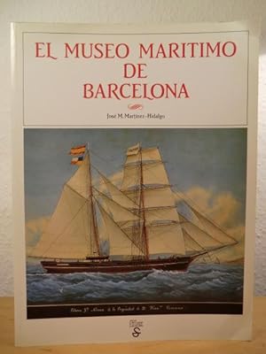 Imagen del vendedor de El Museo Maritimo de la Diputacion de Barcelona (edicin en espaol) a la venta por Antiquariat Weber