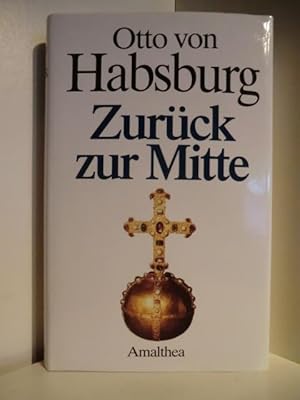 Immagine del venditore per Zurck zur Mitte venduto da Antiquariat Weber