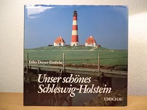 Seller image for Unser schnes Schleswig-Holstein - Our beautiful Schleswig-Holstein - Det dejlige Slesvig-Holsten for sale by Antiquariat Weber