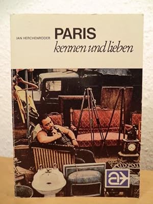 Seller image for Paris kennen und lieben. Rendezvous mit einer verfhrerischen Stadt for sale by Antiquariat Weber