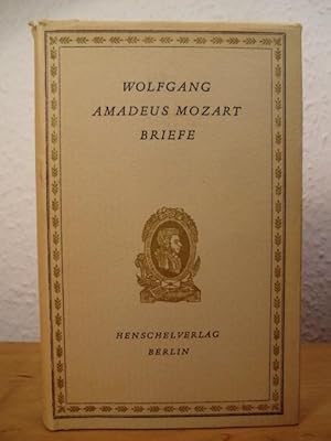 Bild des Verkufers fr Wolfgang Amadeus Mozart. Briefe. Eine Auswahl zum Verkauf von Antiquariat Weber