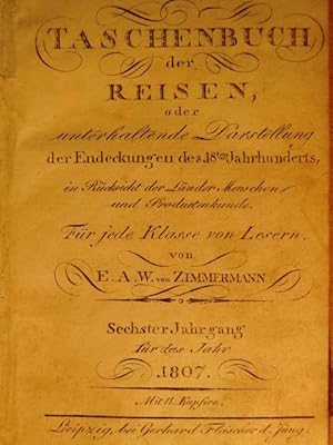 Bild des Verkufers fr Taschenbuch der Reisen, oder unterhaltende Darstellung der Entdeckungen des 18ten Jahrhunderts, in Rcksicht der Lnder Menschen und Productenkunde. Fr jede Klasse von Lesern. Sechster Jahrgang fr das Jahr 1807. Peru zum Verkauf von Antiquariat Weber