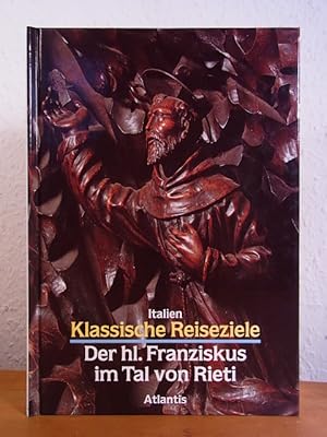 Seller image for Italien - Klassische Reiseziele: Der hl. Franziskus im Tal von Rieti for sale by Antiquariat Weber