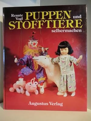Bild des Verkufers fr Puppen und Stofftiere selbermachen zum Verkauf von Antiquariat Weber