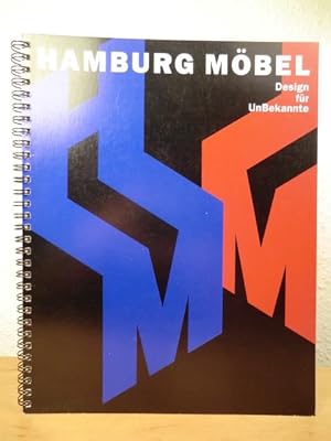 Hamburg Möbel. Design für UnBekannte - Publikation zur Ausstellung, 15. November 1991 bis 19. Jan...