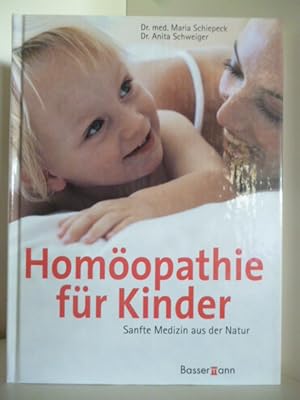 Seller image for Homopathie fr Kinder. Sanfte Medizin aus der Natur for sale by Antiquariat Weber